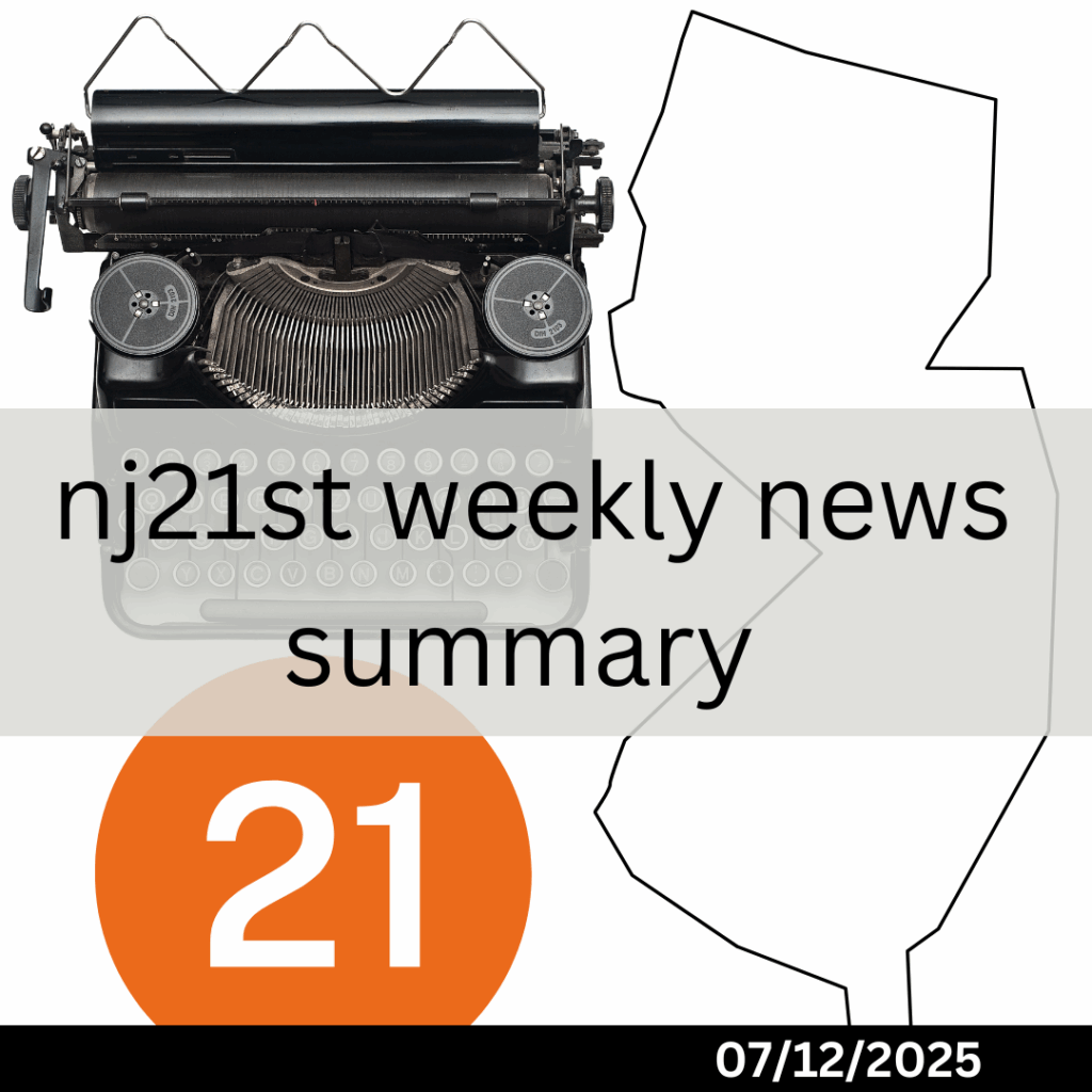 NJ21st weekly news summary 3